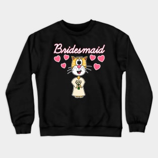 Bridesmaid Cat Bachelorette Party Crewneck Sweatshirt